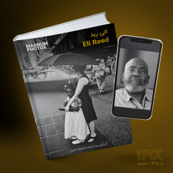 کتاب دیجیتال: زندگی و آثار الی رید  Eli Reed